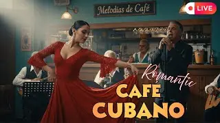 ☕ Música Cubana En Vivo | Latin Café Live Para Estudiar & Trabajar