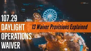 Part 107.29 - Daylight Operations Waiver Review