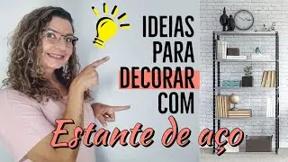 #estantedeaço #dicadedecoracao Como DECORAR com estante de aço