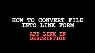HOW TO CONVERT FILE INTO LINK FORM?  APP LINK IN DESCRIPTION | LIKE AND SUBSCRIBE AND SHARE