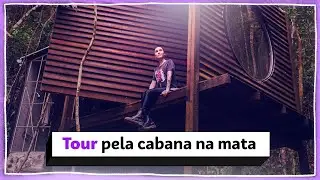 TOUR pela CABANA na mata! | Lu Ferreira