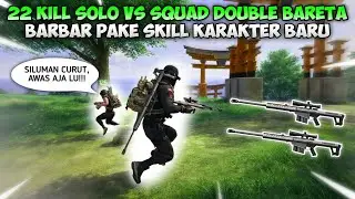 22 KILL SOLO VS SQUAD DOUBLE BARETA BARBAR PAKE KARAKTER SKILL BARU MORSE - FREE FIRE