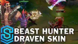Beast Hunter Draven Skin Spotlight - League of Legends