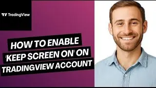 How to Enable Keep Screen ON on TradingView Account | easy guide