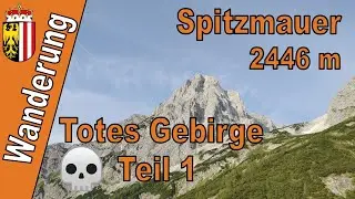 Spitzmauer 2446 m | Totes Gebirge Teil 1