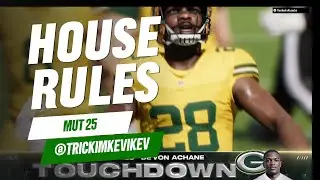 HOUSE RULES on MUT 25