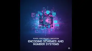 Encoding Schemes and Number Systems {ENGLISH}