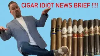 EXCITING CIGAR IDIOT NEWS