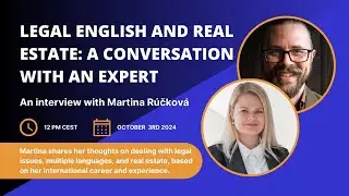 Legal English And Real Estate: A Conversation With An Expert