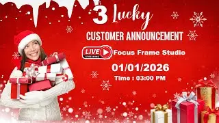 MEGA 🎉 Lucky Customer Announcement 📢 || 3 Lucky Customers Gift 🎁  || Focus Frame Studio ❤️