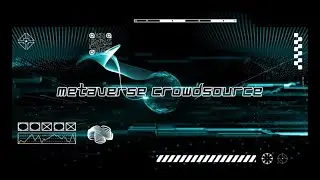 Metaverse Crowdsource