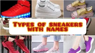 Types of sneakers with names || Girls sneakers|| boys sneakers|| shoes types || Fashion with huda
