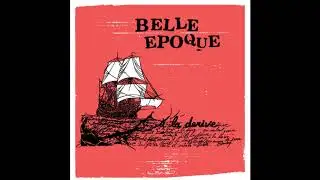 Naufragés Volontaires - Belle Epoque