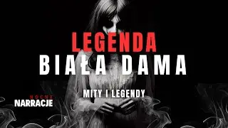 Skąd wzięła się legenda o BIAŁEJ DAMIE? CreepyPasta PL
