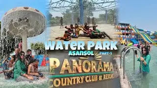 Panorama Water Park Asansol ||PanoramaWaterParkFull Details#vlog#panoramawaterpark#asansolwaterpark