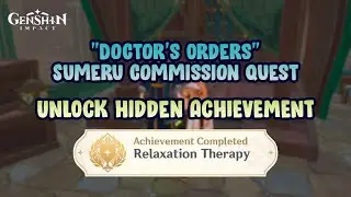Doctor's Orders (Sumeru commission) - Achievement 