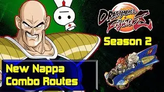 DBFZ Season 2: Nappa New Combo Routes