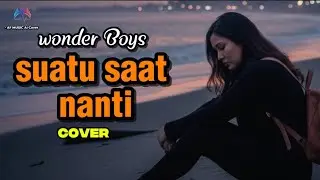 Wonder boys suatu saat nanti cover by AF music 