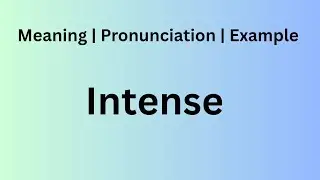 Intense meaning in hindi | Intense ka arth | Pronunciation of intense | Example of intense 
