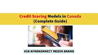 Credit Scoring Models in Canada ( Equifax and TransUnion Explained)