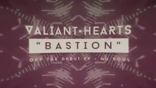 Valiant Hearts - Bastion