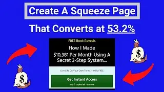 Squeeze Page Tutorial: How To Make A Squeeze Page That Converts At 53.2%