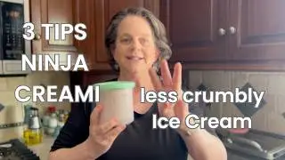 3 Tips for ninja Creami - Less Crumbly Ice Creami