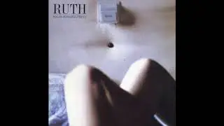 Ruth - Tu m'ennuies