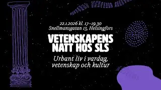 Vetenskapens natt: Urbant liv i vardag, vetenskap och kultur