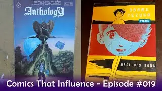 Comics That Influence &ndash; Episode 019 | Iron Saga's Anthology and  Osuma Tezuka's Manga Apollo's Song
