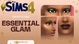 Essential Glam Kit Overview  │ Sims 4