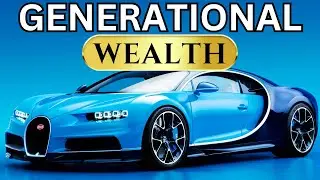 Generational Wealth | Building a Lasting Financial Empire