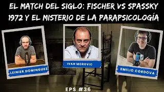 Episodio 36: Poderes mentales en el Fischer vs Spassky, hubo algo mas que solo ajedrez?