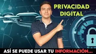 Descubre c&oacute;mo se utiliza tu informaci&oacute;n en l&iacute;nea: &iexcl;Privacidad digital, riesgos, blockchain y m&aacute;s!