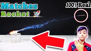 How To Make Rocket Use a Macth Stick 🔥|| Matches ka Use Karke Rocket Kese Banaye || Fire Magic Trick