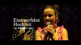 EINE PERFEKTE HOCHZEIT - Hochzeitskom&ouml;die von Matthew L&oacute;pez