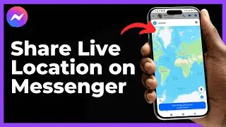 How to Share Live Location on Messenger Android | Real-Time Location Sharing Guide!