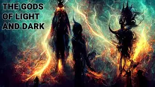 Gods of Light and Dark