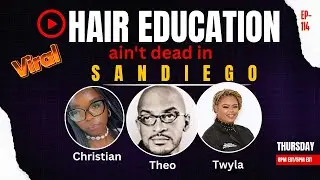 Hair Education Ain't Dead In San Diego (Podcast)