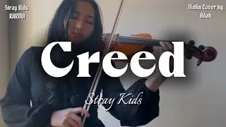 Creed - Stray Kids - Violin Cover 