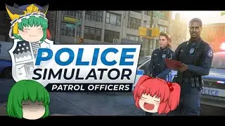 [Police Simulator] 走れ！小町見習い巡査！！　見習い巡査の一日 # 1