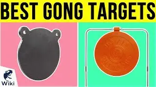8 Best Gong Targets 2019
