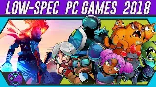 Top Best Low-Spec PC & Laptop Games 2018