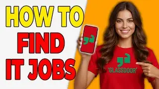 How To Find IT Jobs On Glassdoor [Tech Setup]