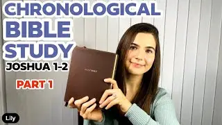 Chronological Bible Study - Bible Study on Joshua | Life Lessons from God
