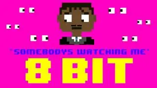 Somebody's Watching Me (8 Bit Remix Cover Version) [Tribute to Rockwell] - 8 Bit Universe
