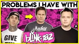 Problems I Have With Blink-182