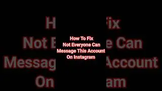 How to fix 'Not everyone can message this Account 'on Instagram #shorts #instagram #viral