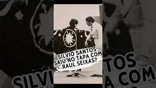 SILVIO SANTOS x RAUL SEIXAS ser&aacute; que eles sa&iacute;ram no tapa???