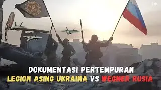 Pertempuran Wegner Rusia VS Legioner Barat Ukraina || Dokumentasi Pertempuran Bakhmut